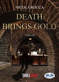 Death Brings Gold, Nicola  Rocca audiobook. ISDN40850781
