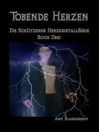 Tobende Herzen, Amy Blankenship książka audio. ISDN40850813