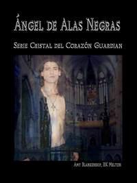 Ángel De Alas Negras, Amy Blankenship аудиокнига. ISDN40850965