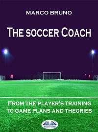 The Soccer Coach, Marco  Bruno audiobook. ISDN40851045