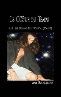 Au Cœur Du Temps, Amy Blankenship książka audio. ISDN40851541