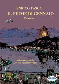 Il Fiume Di Gennaio, Enrico  Tasca audiobook. ISDN40851829