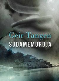 Südamemurdja - Geir Tangen