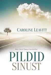 Pildid sinust - Caroline Leavitt