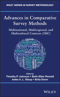 Advances in Comparative Survey Methods. Multinational, Multiregional, and Multicultural Contexts (3MC),  аудиокнига. ISDN42165483