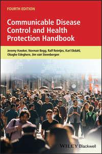 Communicable Disease Control and Health Protection Handbook, Jeremy  Hawker аудиокнига. ISDN42165523