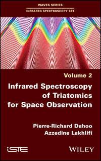 Infrared Spectroscopy of Triatomics for Space Observation, Pierre-Richard  Dahoo książka audio. ISDN42165579