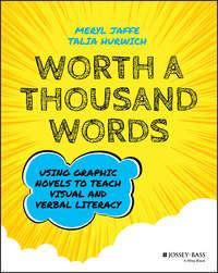 Worth A Thousand Words. Using Graphic Novels to Teach Visual and Verbal Literacy,  аудиокнига. ISDN42165715
