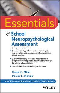 Essentials of School Neuropsychological Assessment - Daniel Miller