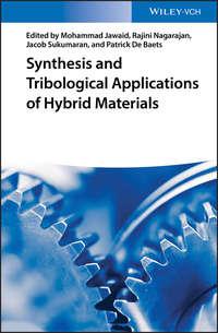 Synthesis and Tribological Applications of Hybrid Materials, Mohammad  Jawaid аудиокнига. ISDN42166035
