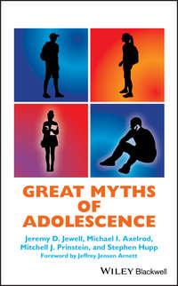 Great Myths of Adolescence, Stephen  Hupp książka audio. ISDN42166171