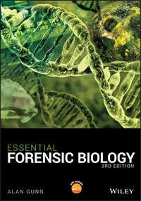 Essential Forensic Biology, Alan  Gunn аудиокнига. ISDN42166187