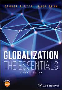 Globalization. The Essentials, George  Ritzer audiobook. ISDN42166203