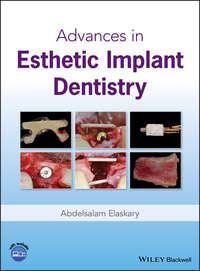 Advances in Esthetic Implant Dentistry, Abdelsalam  Elaskary audiobook. ISDN42166331