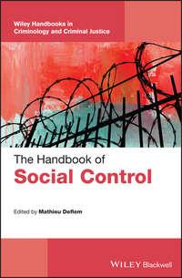 The Handbook of Social Control - Mathieu Deflem