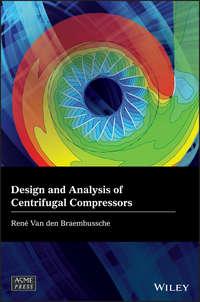 Design and Analysis of Centrifugal Compressors - Collection
