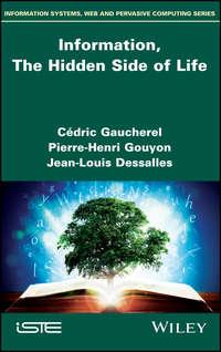 Information, The Hidden Side of Life, Pierre-Henri  Gouyon audiobook. ISDN42166587