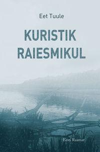 Kuristik raiesmikul - Eet Tuule