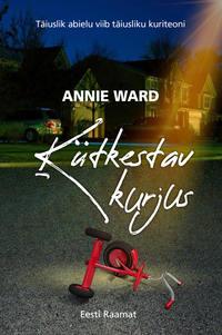 Kütkestav kurjus - Annie Ward