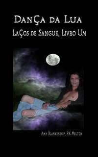 Dança Da Lua, Amy Blankenship książka audio. ISDN42351355