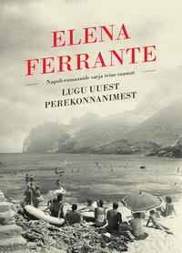 Lugu uuest perekonnanimest - Elena Ferrante