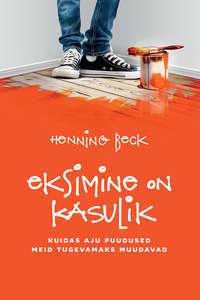 Eksimine on kasulik - Henning Beck