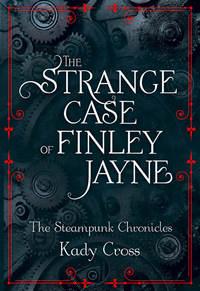 The Strange Case of Finley Jayne, Kady  Cross audiobook. ISDN42402566