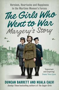Margery’s Story: Heroism, heartache and happiness in the wartime women’s forces, Duncan  Barrett audiobook. ISDN42402990