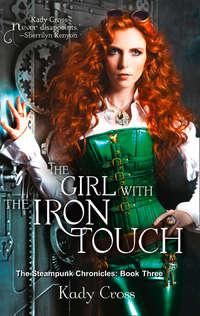 The Girl with the Iron Touch, Kady  Cross książka audio. ISDN42403254