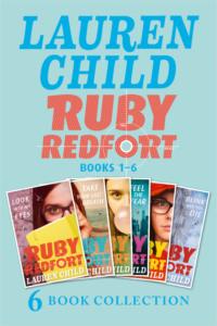 The Complete Ruby Redfort Collection: Look into My Eyes; Take Your Last Breath; Catch Your Death; Feel the Fear; Pick Your Poison; Blink and You Die, Lauren  Child audiobook. ISDN42403334