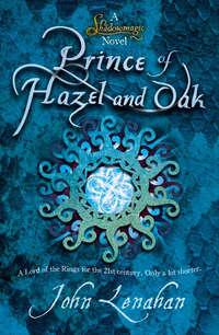 Prince of Hazel and Oak, John  Lenahan książka audio. ISDN42403446