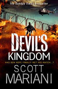 The Devil’s Kingdom: Part 2 of the best action adventure thriller youll read this year!, Scott  Mariani audiobook. ISDN42403934