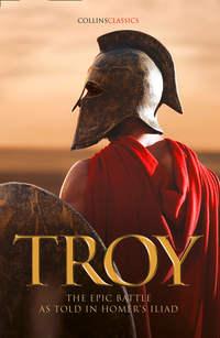 Troy: The epic battle as told in Homer’s Iliad, Гомера audiobook. ISDN42404046