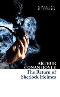 The Return of Sherlock Holmes, Артура Конана Дойла książka audio. ISDN42404150