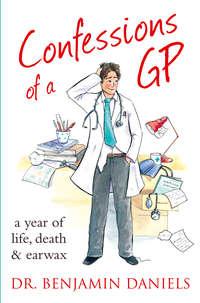 Confessions of a GP, Benjamin  Daniels audiobook. ISDN42404542
