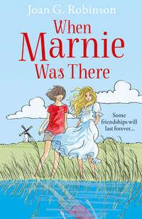 When Marnie Was There - Joan Robinson