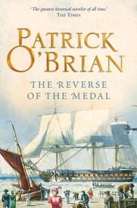 The Reverse of the Medal - Patrick O’Brian