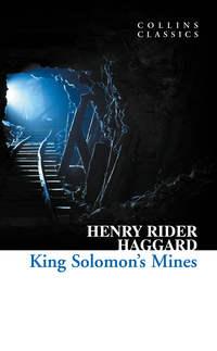 King Solomon’s Mines - Henry Haggard