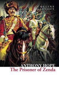 The Prisoner of Zenda, Anthony Hope audiobook. ISDN42405070