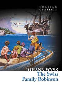 The Swiss Family Robinson, Johann  Wyss аудиокнига. ISDN42405078