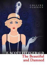 The Beautiful and Damned, Френсиса Скотта Фицджеральда książka audio. ISDN42405118
