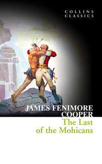 The Last of the Mohicans, Джеймса Фенимора Купера аудиокнига. ISDN42405142