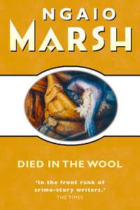 Died in the Wool, Ngaio  Marsh audiobook. ISDN42405262