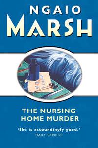 The Nursing Home Murder, Ngaio  Marsh audiobook. ISDN42405310