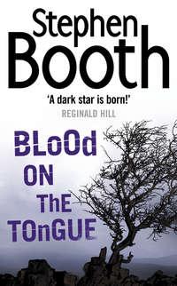 Blood on the Tongue - Stephen Booth