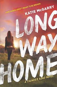 Long Way Home, Кэти Макгэрри аудиокнига. ISDN42405702