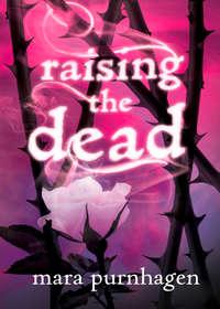 Raising The Dead - Mara Purnhagen