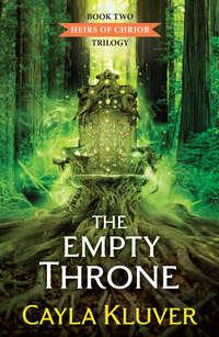 The Empty Throne, Cayla  Kluver аудиокнига. ISDN42405886