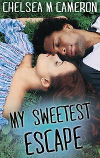 My Sweetest Escape - Chelsea Cameron