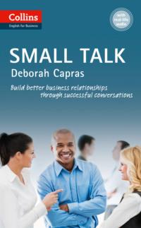 Small Talk: B1+, Deborah  Capras аудиокнига. ISDN42406310
